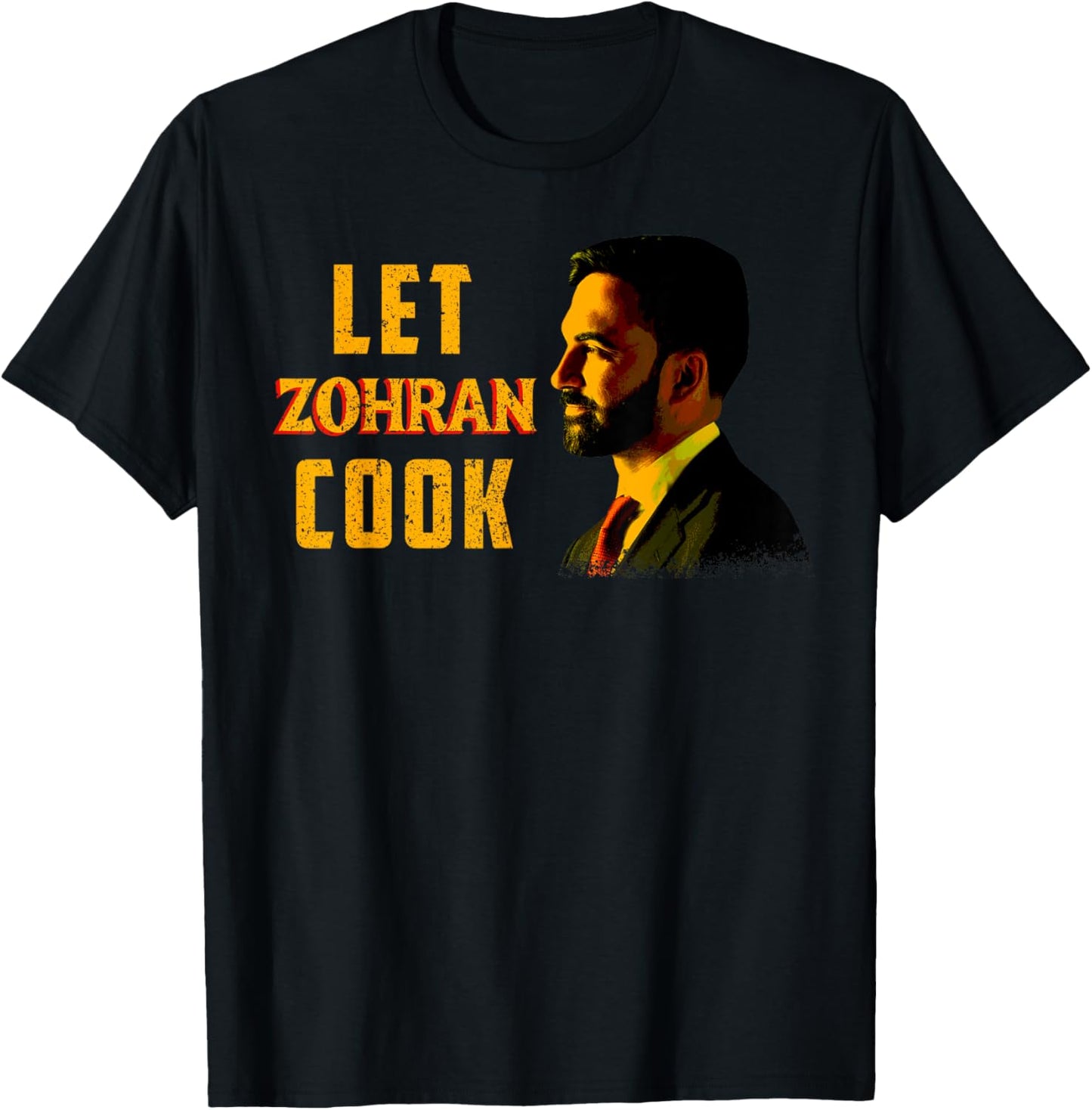 Zohran Mamdani NYC Let Zohran Cook T-Shirt