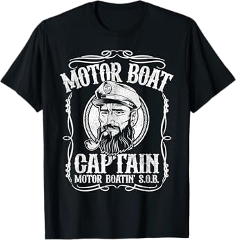 Motor Boat Captain Funny Pontoon Boating Motor Boatin Lake T-Shirt