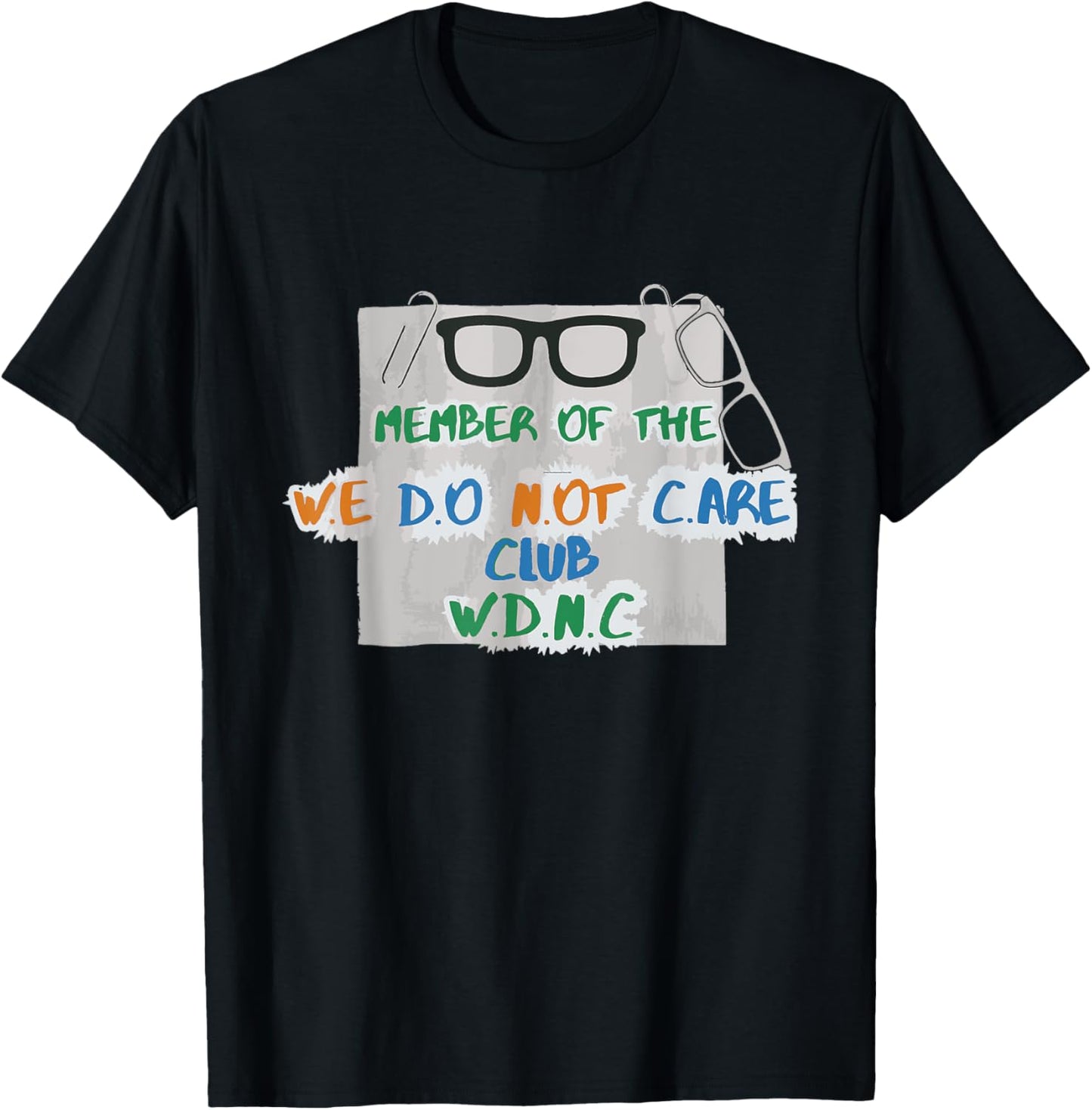 We Do Not Care Club Gen X I don't care T-Shirt