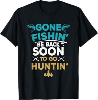 Funny Fishing Hunter Hunting Fisherman Gift T-Shirt