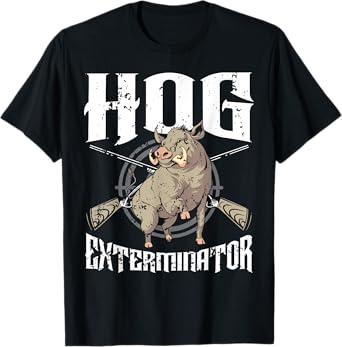 Hog Exterminator Wild Hog Boar Hunter Hog Hunting T-Shirt