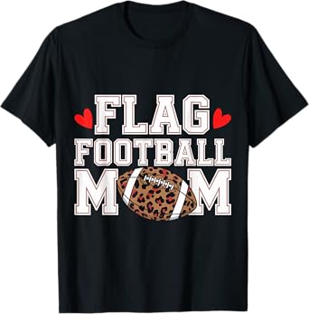 Flag Football Mom Funny Flag Football Player Mom T-Shirt