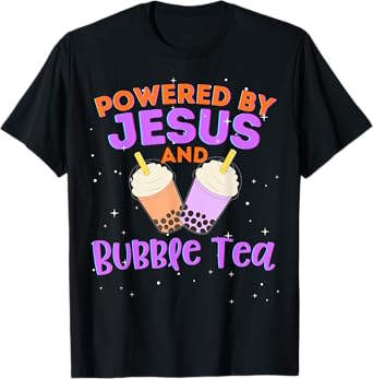 Powered by Jesus and Bubble Tea Christian Religious God T-Shirt