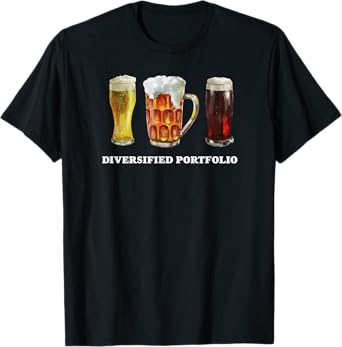 Diversified Portfolio Beer Mug Funny Beer Tee Shirt for Men T-Shirt
