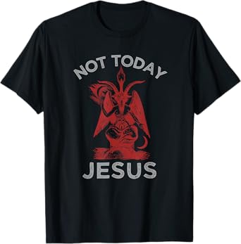 Satan TShirt | Not Today Jesus | Funny Meme T-Shirt T-Shirt