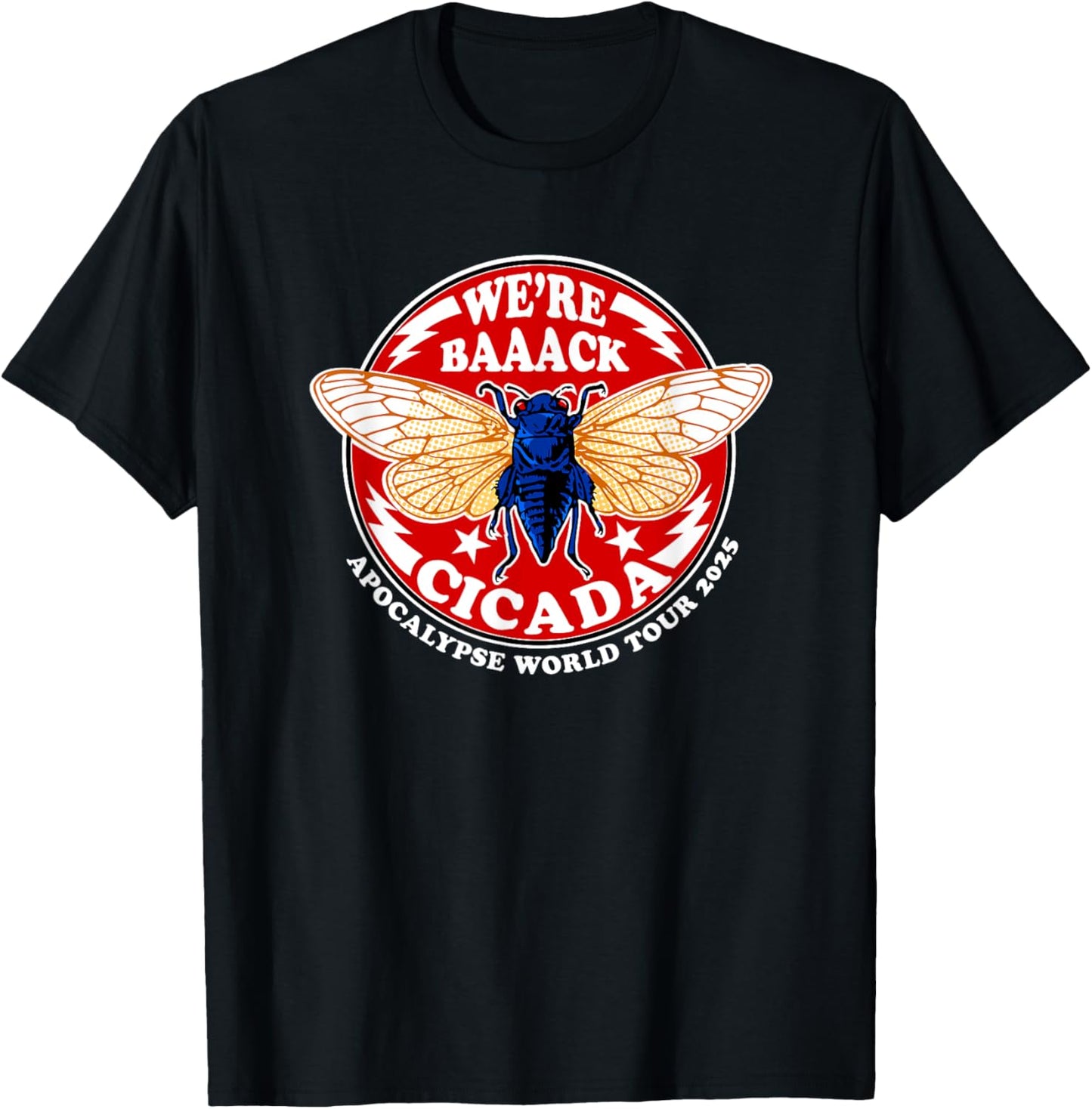 We're Back Cicadas World Tour 2025 T-Shirt