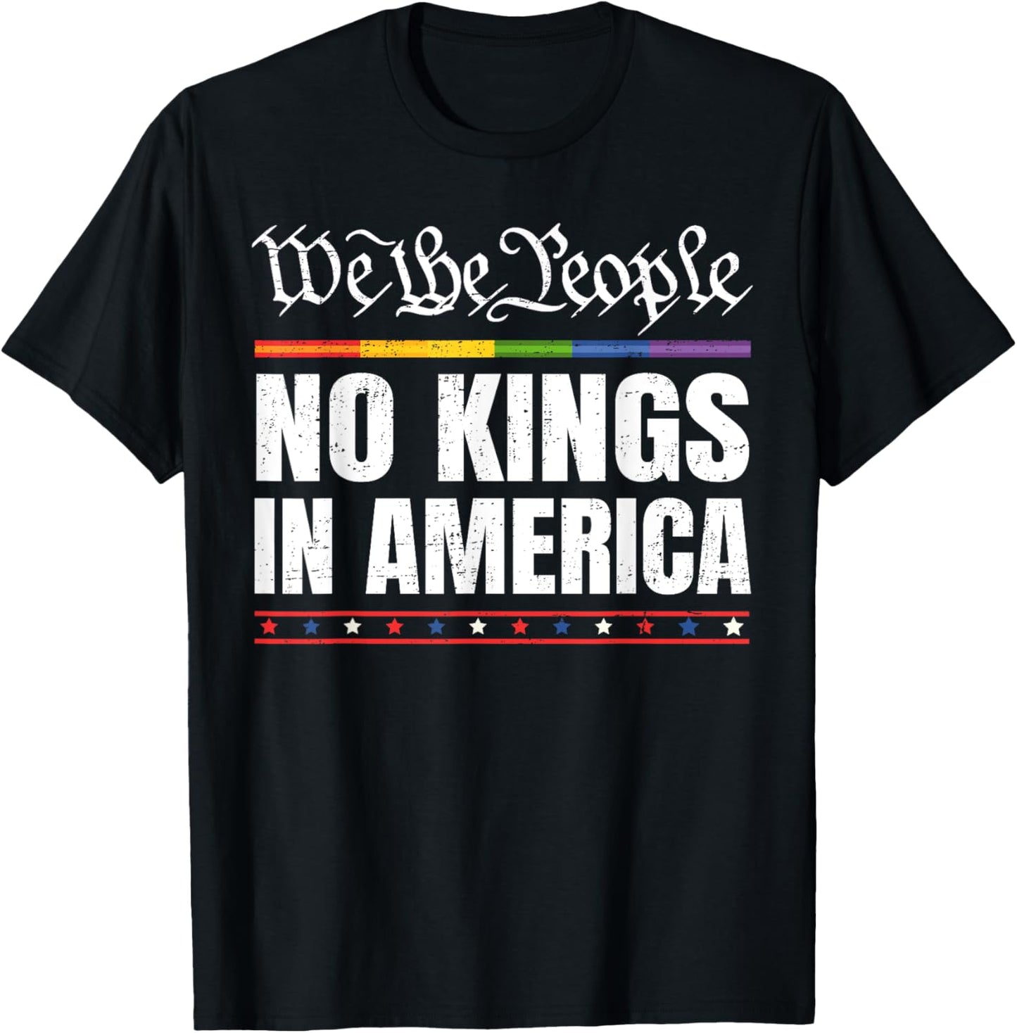 No Kings In America We The People Political Shirt Men Women T-Shirt