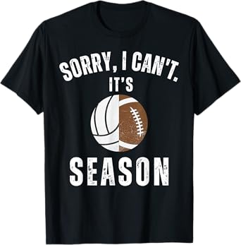 Mom Of Both Sorry I Can't it's Volleyball Football Season T-Shirt