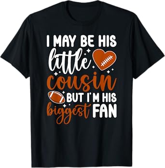 His Biggest Fan Football Cousin of A Football Player Cousin T-Shirt