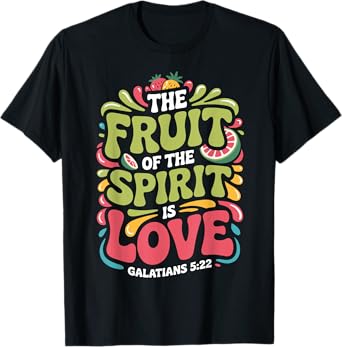 Fruit of the Spirit Is Love Galatians 5:22 Retro Bible Verse T-Shirt