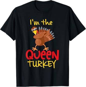 Funny Queen Turkey Matching Family Group Thanksgiving Party T-Shirt