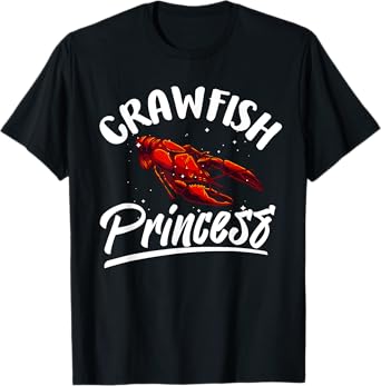 Funny Crawfish Gift For Women Cool Crawfish Princess Girls T-Shirt
