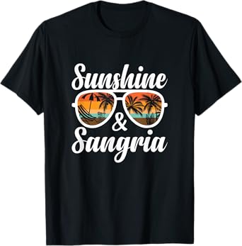 Sunshine and Sangria Cocktails Tapas Happy Hour Alcohol Men Women T-Shirt