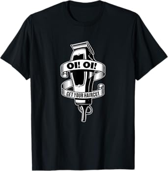 "Oi! Oi! Get Your Haircut" Ska Skinhead Street Punk Hardcore T-Shirt
