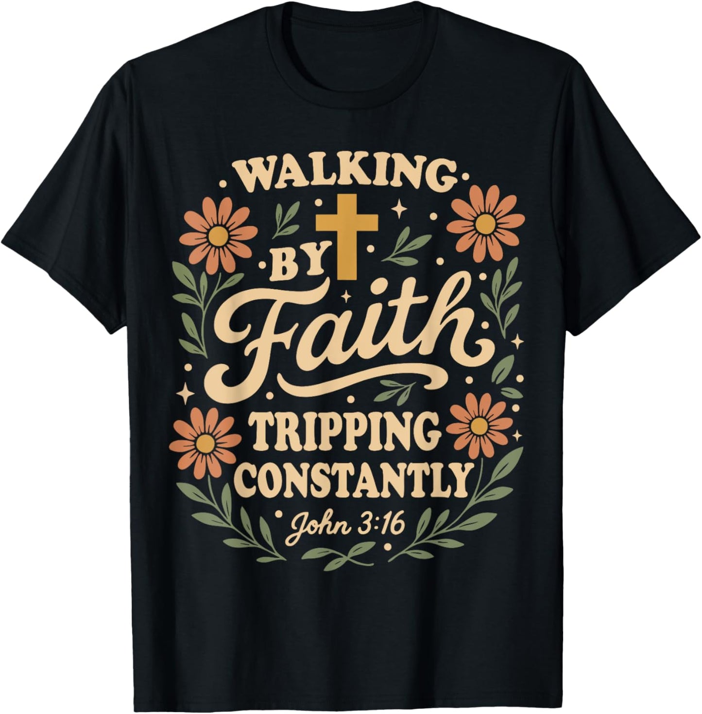 Boho Retro Christian Walking By Faith Tripping Constantly T-Shirt