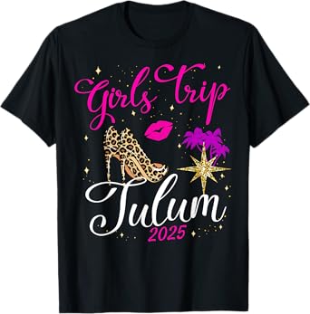 Girls Trip Tulum 2025 Vacation Womens Weekend Birthday Squad T-Shirt