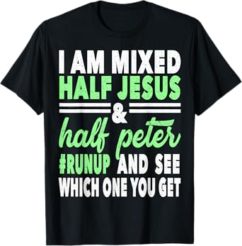 Mixed Half Jesus and Half Peter Gift for a Christians T-Shirt
