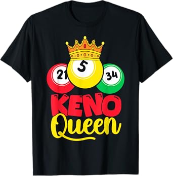 Keno Shirt Keno Queen Funny Keno Player T-Shirt