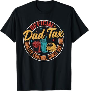Official Dad Tax Food Inspection Service Funny Father's Day T-Shirt