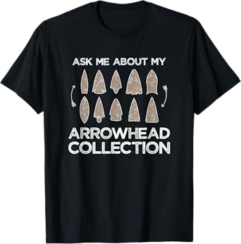 Ask Me About My Arrowhead Collection Arrowhead Hunting Gift T-Shirt