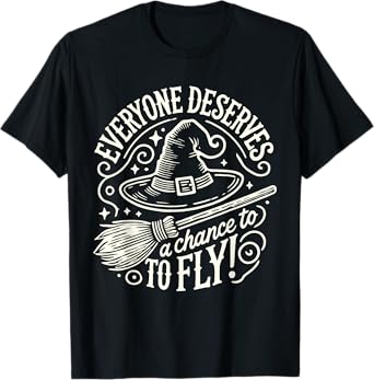 Everyone Deserves A Chance To Fly T-Shirt