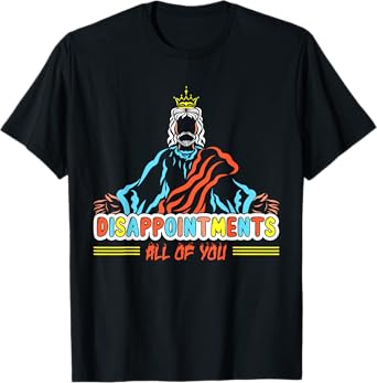 Disappointments All Of You, Christ Jesus Sarcastic Humor Tee T-Shirt