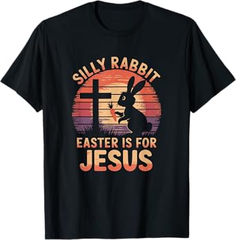 Funny Vintage Silly Rabbit Easter Is For Jesus Easter T-Shirt