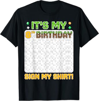 Kids It's My 8th Birthday Sign My Shirt Funny Birthday Party T-Shirt