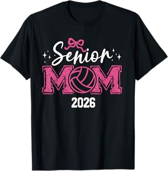 senior 2026 class of 2026 Senior Mom Volleyball Graduation T-Shirt