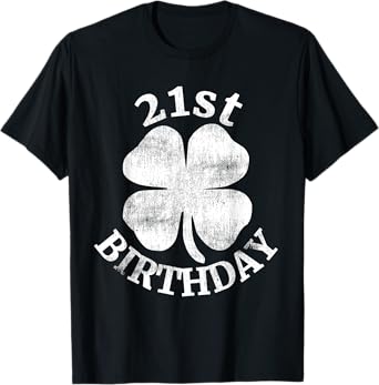 21st Birthday T-Shirt St. Patrick's Day Party Beer Gift Mens T-Shirt
