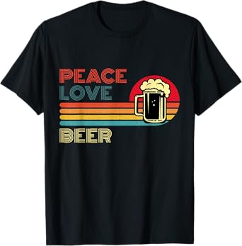 Peace Love Beer - Retro Sunset Bartender Brewers Drinkers T-Shirt