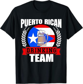 Puerto Rican Drinking Team Puerto Rico Flag Beer Party Gift T-Shirt