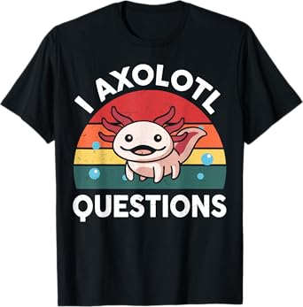 Axolotl-Shirt I Axolotl Questions Shirt Kids Cute Funny T-Shirt