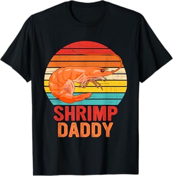 Shrimp Daddy Seafood Shellfish Vintage Design T-Shirt