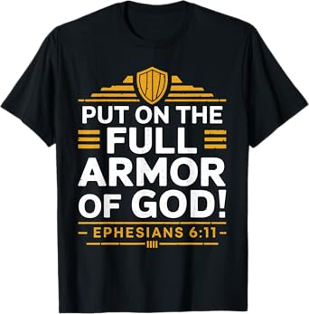 Full Armor Of God Gospel Christian Pray Faith Bible Verse T-Shirt