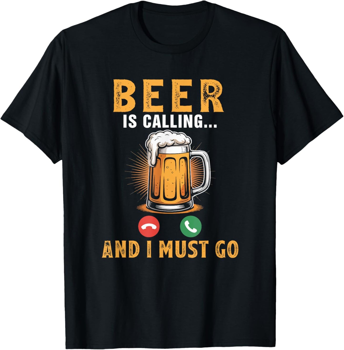 Beer Is Calling Funny Joke Drinker Drinking Beer Lover Team T-Shirt