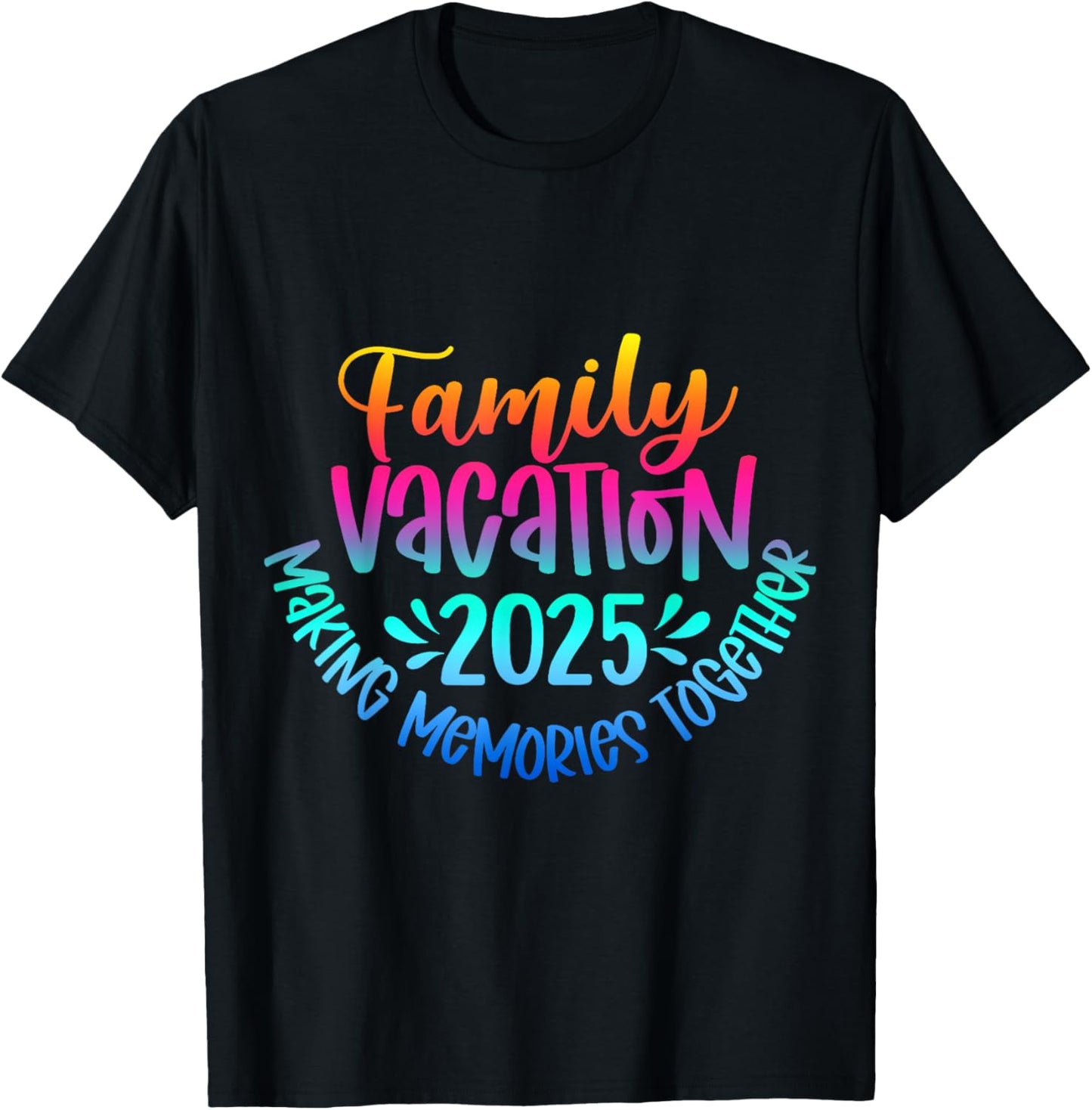 Family Vacation 2025 Making Memories Together Matching Group T-Shirt