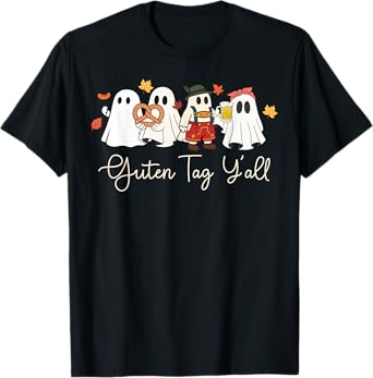 Oktoberfest Cute Ghost Prost German Beer Guten Tag Y'all T-Shirt