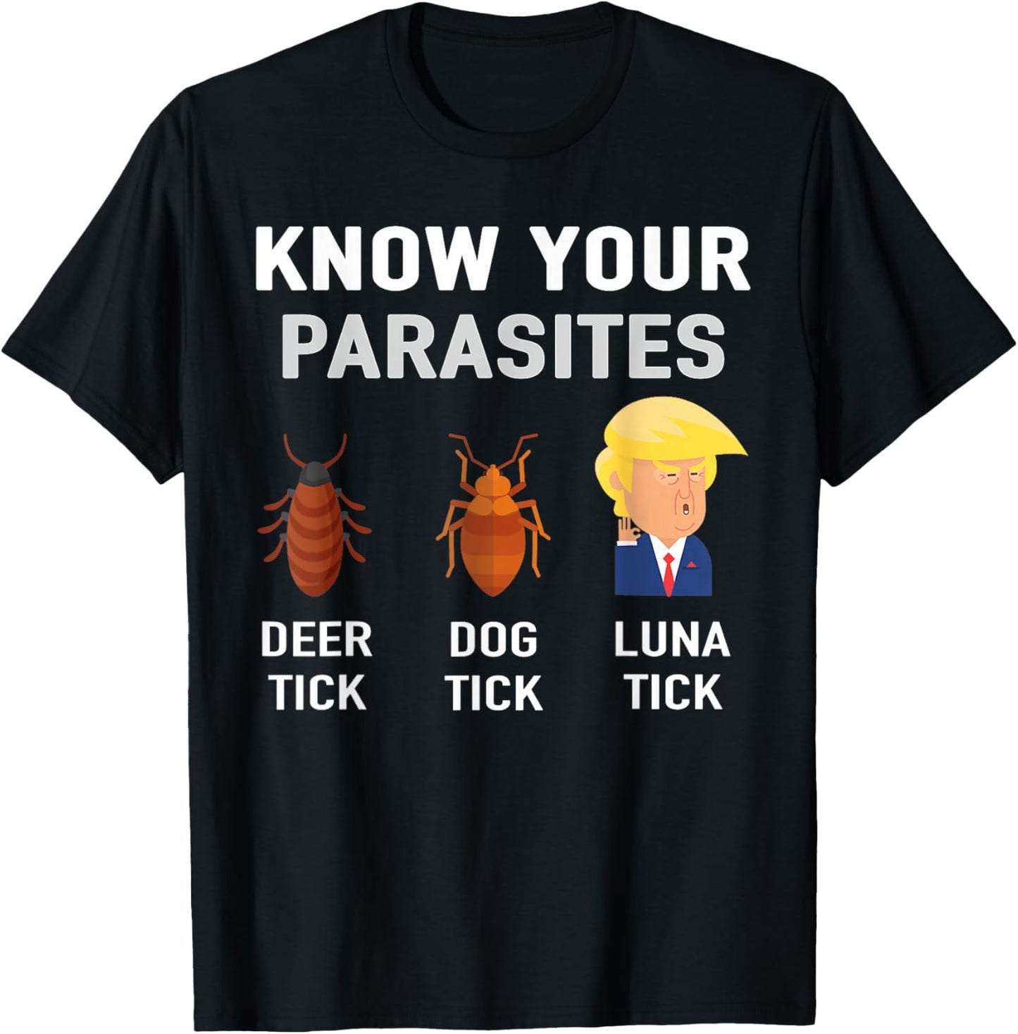 Know Your Parasites Funny Saying Tee T-Shirt