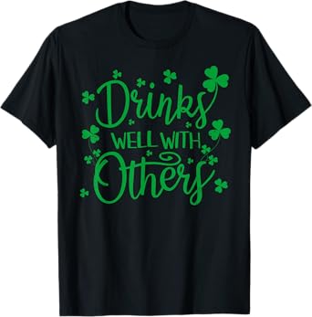 Beer Drinks Well With Others Shamrock St Patrick's Day T-Shirt
