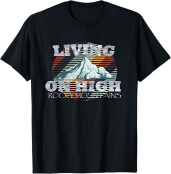 Vintage Living On High Rocky Mountains T-Shirt