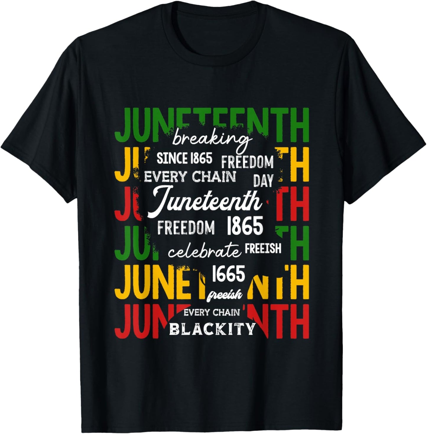 Juneteenth Breaking Every Chain Since 1865 Black History T-Shirt