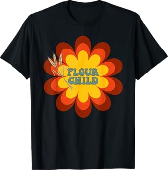 Sourdough Flour Child Retro Hippie Baking Graphic T-Shirt