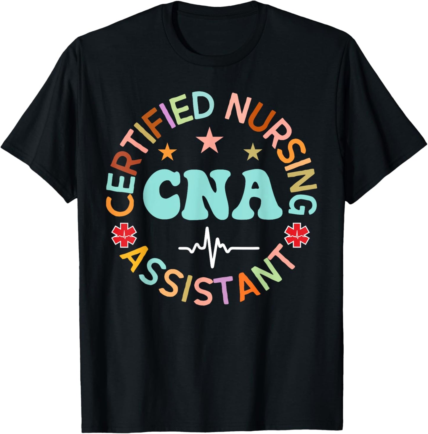 Women CNA Shirt for Nursing Assistants Healthcare T-Shirt