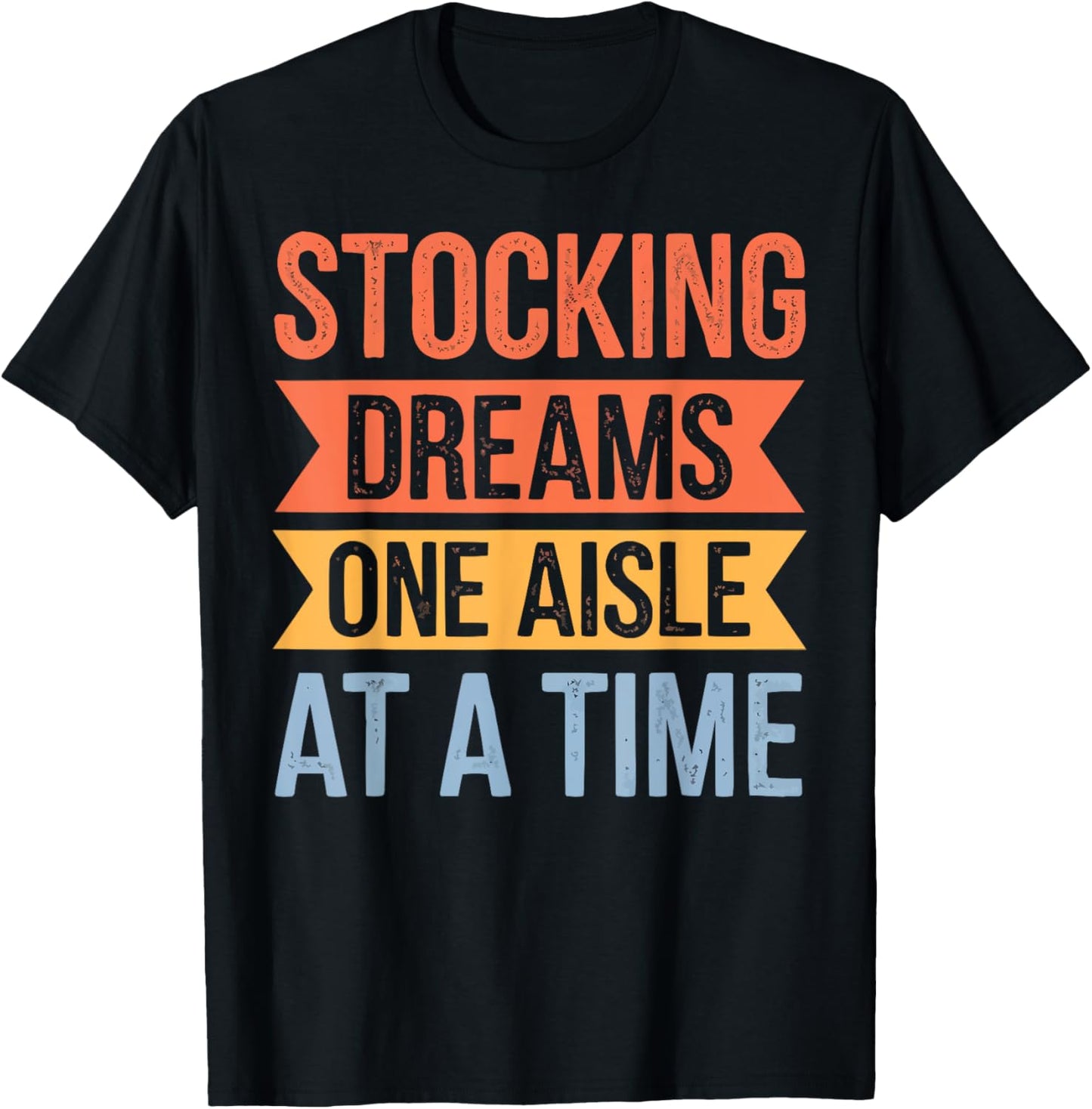 Grocery Stocker Job Profession Retail Store Inventory T-Shirt