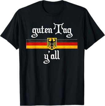 Oktoberfest German Flag Eagle Prost Guten Tag Y'all T-Shirt