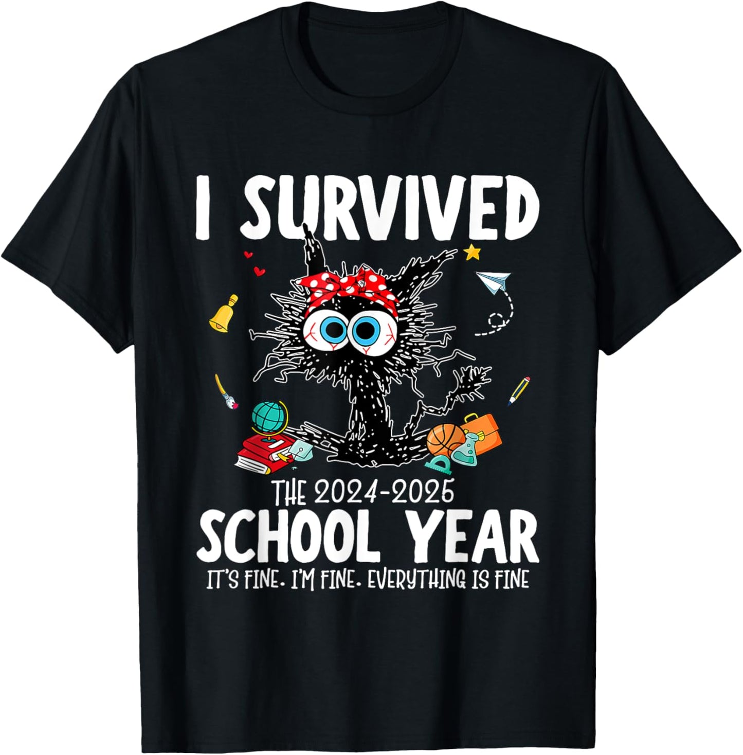Funny Teacher I Survived Last Day of The School Year 2025 T-Shirt