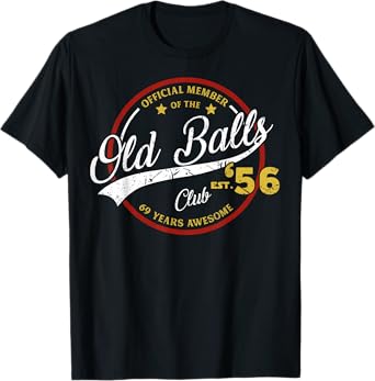Vintage 69th Birthday Old Balls Club 1956 for Old Man T-Shirt