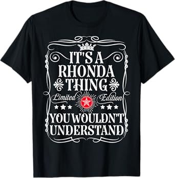 Rhonda Name Its A Rhonda Thing You Wouldn't Understand T-Shirt