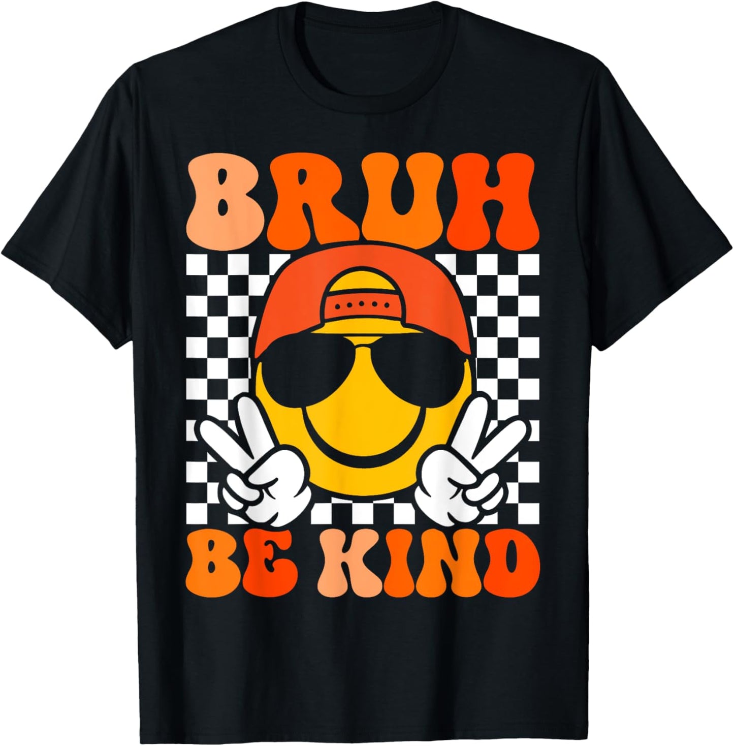 Bruh Be Kind Unity Day Anti Bullying Kindness Orange T-Shirt